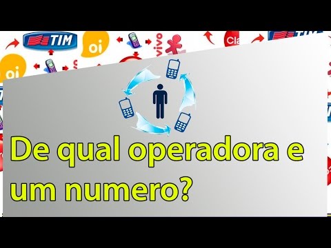 Descubra Como Identificar a Operadora do Número do Celular Facilmente