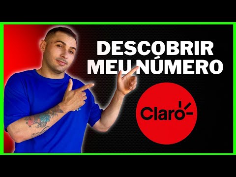 Descubra Como Saber o Número Celular Claro de Forma Rápida e Segura