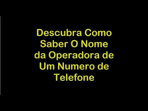 Descubra a Operadora de um Número de Celular: Dicas Práticas e Rápidas